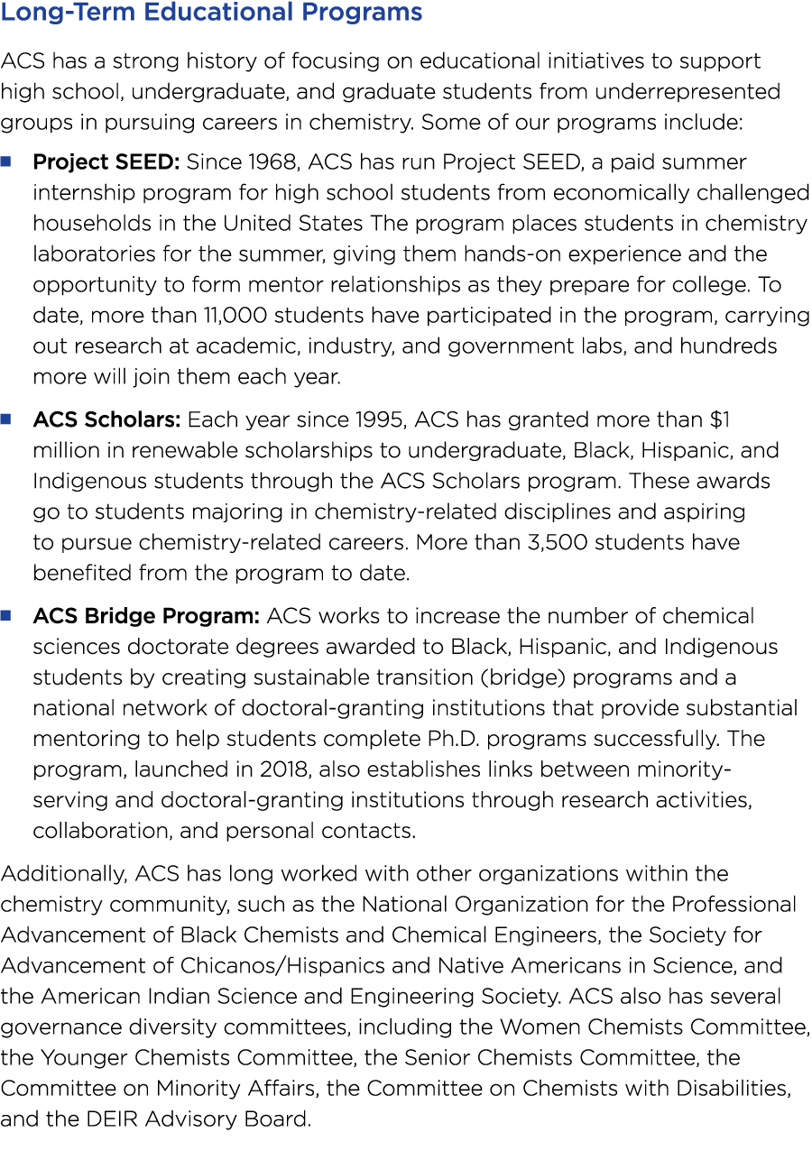 Long-Term Educational Programs ACS has a strong history of focusing on educational initiatives to support high school   
