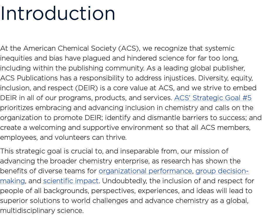 Introduction At the American Chemical Society (ACS), we recognize that systemic inequities and bias have plagued and    