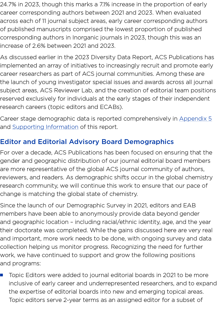 24.7% in 2023, though this marks a 7.1% increase in the proportion of early career corresponding authors between 2021...