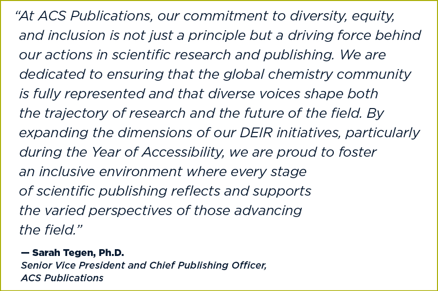 “ At ACS Publications, our commitment to diversity, equity, and inclusion is not just a principle but a driving force...