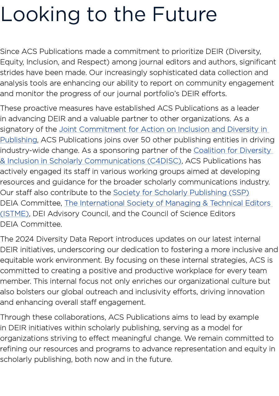 Looking to the Future Since ACS Publications made a commitment to prioritize DEIR (Diversity, Equity, Inclusion, and...