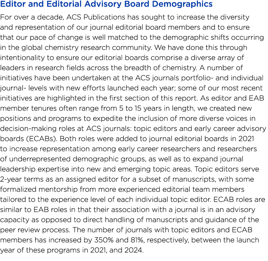 Editor and Editorial Advisory Board Demographics For over a decade, ACS Publications has sought to increase the diver...